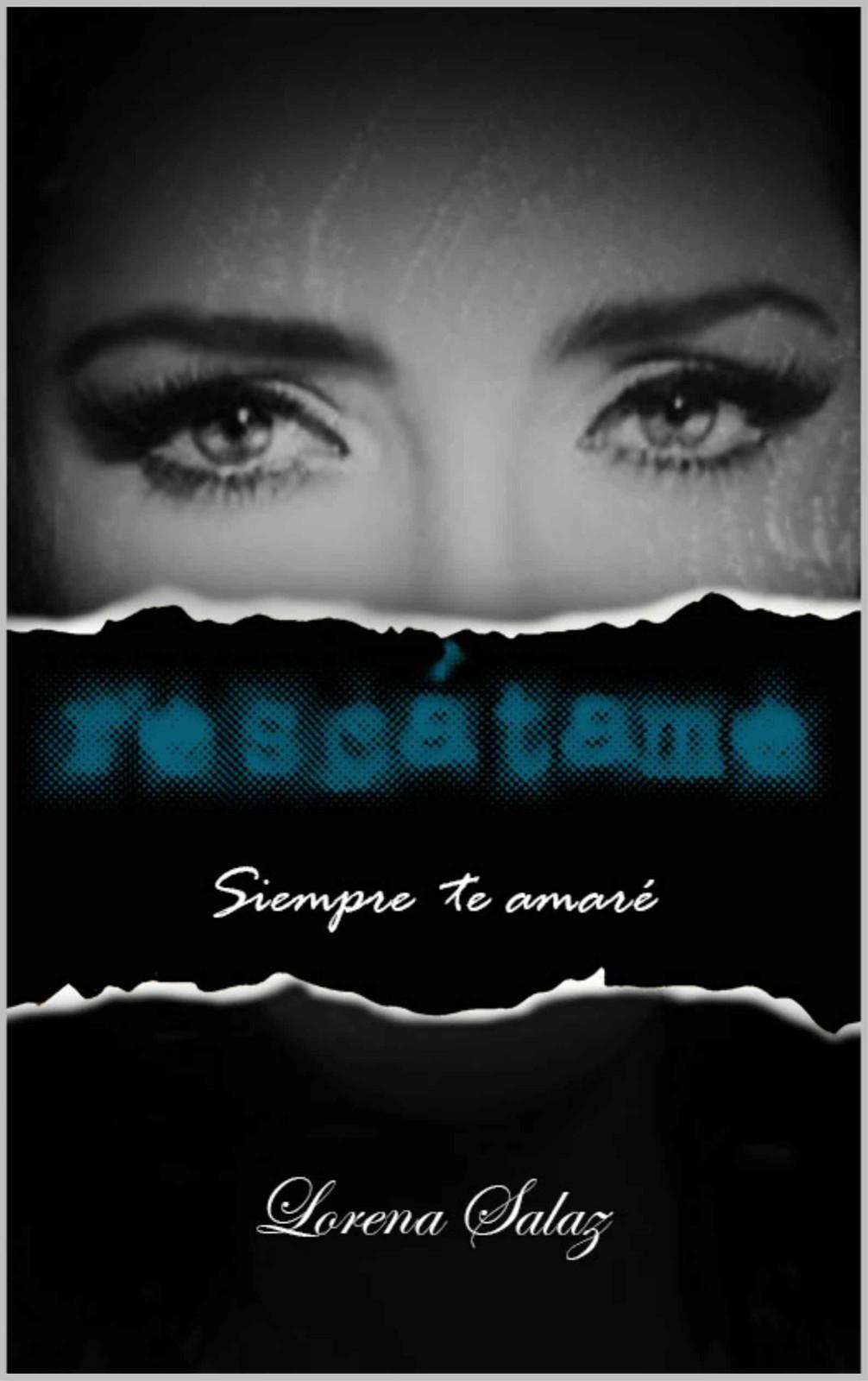 Portada de Rescátame (Siempre te Amaré nº 1) (Spanish Edition)